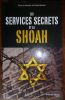 Les Services Secrets et la Shoah..  Bankier David