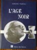 L'Age noir. Humeau Edmond