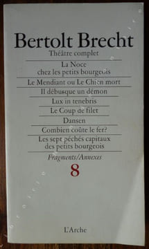 La Noce chez les petits bourgeois - Le mendiant ou le chien mort - Il débusque un démon - Lux In ténébris - Le coup de Filet - Dansen - Combien coûte ...