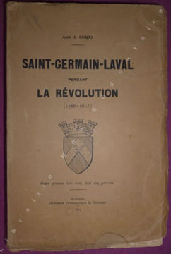 Saint Germain Laval pendant la révolution (1788-1803). Cohas J.
