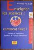 Enseigner les Sciences  : Comment Faire ?.  Harlen Wynne