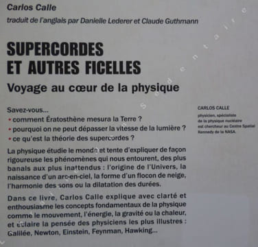 Supercordes et autres Ficelles - Voyage au coeur de la Physique.. Calle Carlos