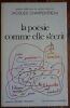 La po&eacute;sie comme elle s'&eacute;crit.. Charpentreau Jacques - Collectif d'auteur ( Anthologie ) 
