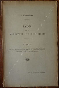 Lyon sous le ministère de Richelieu