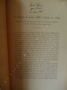 Le voyage de louis XIII à Lyon en 1622 ( Etude sur les relations de Lyon, et du pouvoir central au début du XVIIe Siècle (1595-1622).