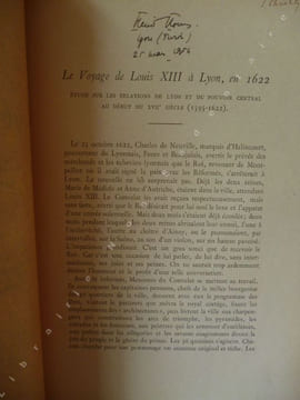 Le voyage de louis XIII à Lyon en 1622 ( Etude sur les relations de Lyon, et du pouvoir central au début du XVIIe Siècle (1595-1622).. Charléty S.