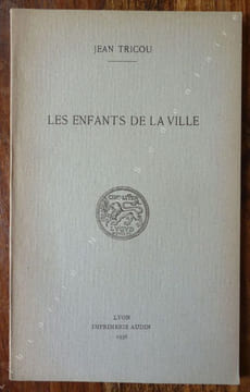 Les enfants de la Ville.. Tricou Jean