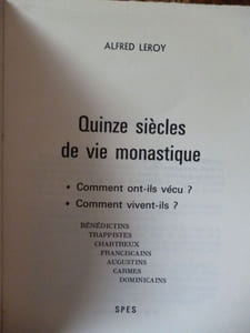 15 SIECLES DE VIE MONASTIQUE.