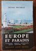 Europe et Paradis .  Lauzanne - Genève - Neuchatel - Berne - Sion - Fribourg - Sion..  Pourrat Henri 