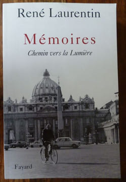 Mémoires Chemins vers la Lumière.. Laurentin René