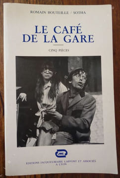 Le Café de la Gare Cinq Pièces.. Bouteille Romain - SOTHA