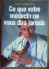 Ce que votre m&eacute;decin ne vous dira jamais.. Heimlich Jane