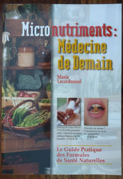 Micronutriments : Médecine de demain.. Lecardonnel Marie