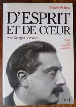 D'esprit et de coeur avec Georges Bernanos.. Rotheval Georges