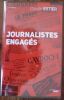 Journalistes engag&eacute;s. Estier Claude