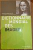 Dictionnaire Mondial des Images. Gervereau Laurent