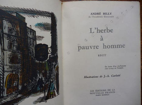 L'Herbe à Pauvre Homme.. Billy André - Carlotti ( Illustrations)