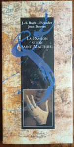 La passion Selon Saint Matthieu.