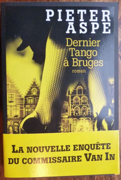 Dernier Tango à Bruges.. Aspe Peter