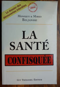 La santé Confisquée.