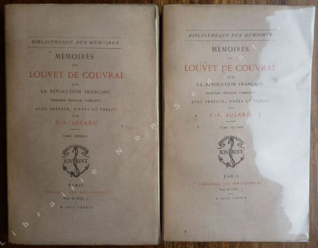 Mémoires de LOUVET DE COUVRAI sur La Révolution Française - Première édition complète avec préface, notes et tables.. Aulard F.-A.