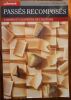 Pass&eacute;s Recompos&eacute;s. Champs et Chantiers de l'Histoire.. Boutier Jean - Julia Dominique