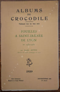 Fouilles A Saint-Irénée de Lyon en 1950-1952.