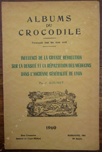Influence de la grande révolution sur la densité de la répartition des médecins dans l'ancienne généralité de Lyon.