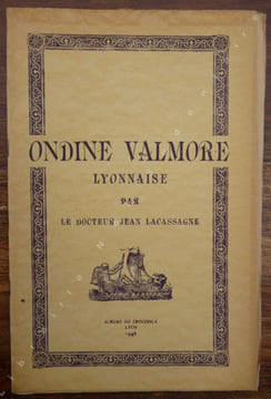 Ondine Valmore Lyonnaise.. Lacassagne Jean