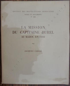 La Mission Du Capitaine Burel Au Maroc En 1808.