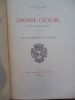La Grosse Cloche de Saint Jean De Lyon 1622-1922  La Sonnerie Lyonnaise.. Sachet A. (Abbé )