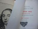 LE LIVRE D'AMOUR D'HERCULE DE LAGGER Vers pour IRIS  ( Henriette de Coligny, Comtesse de la Suze ). Publiés sur le manuscrit original inédit avec une ...