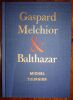 Gaspard Melchior & Balthazar. Tournier Michel