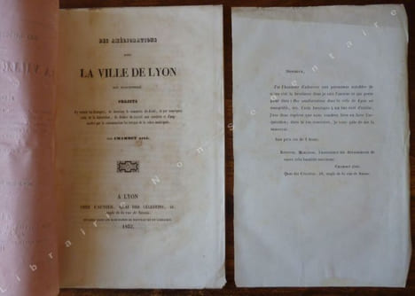 Des Améliorations dont La Ville de Lyon est Susceptible. Projets d'y retenir les étrangers, de favoriser le commerce de détail, et par conséquent ...