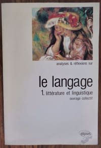 Le Langage 1. Littérature et Linguistique