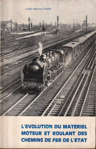 L'Évolution du matériel moteur et roulant de la Cie Paris-Lyon-Méditerranée ( PLM ) des origines (1867 à 1878) au rachat de La Compagnie de l'OUEST (1909) et à la S.N.C.F (1938)