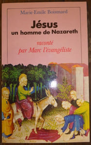Jésus Un Homme De Nazareth raconté par Marc l'évangéliste.