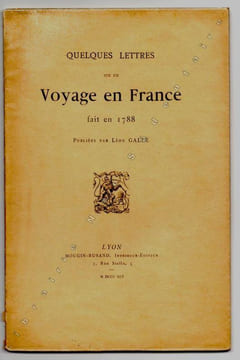 Quelques lettres sur un voyage en France fait en 1788.. Galle Léon