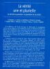  La v&eacute;rit&eacute; une et Plurielle - La v&eacute;rit&eacute; en question. La question de la v&eacute;rit&eacute;.. Jacques Francis