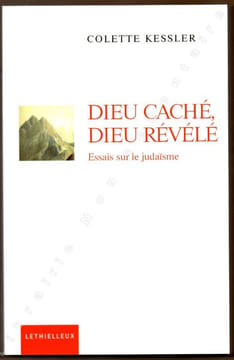 Dieu Caché Dieu Révélé - Essai sur le Judaïsme.. Kessler Colette