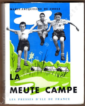 La meute Campe. De Cools Marie-Jacqueline [Scoutisme]