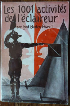 Les 1001 Activités de l'éclaireur. Baden-Powell (Lord)