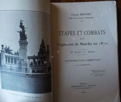 Étapes et Combats d'un régiment de Marche en 1870 - 1ère Légion du Rhône (Souvenirs d'un combattant). Berthet Claude