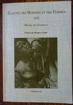 Égalité des Hommes et des femmes 1622.. Gournay (Marie De)