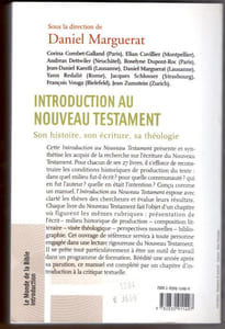 Introduction au Nouveau Testament - Son histoire, son écriture, sa théologie.