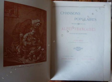 Chansons Populaires recueillies dans les Alpes Françaises -Savoie et Dauphiné.. Tiersot Jean