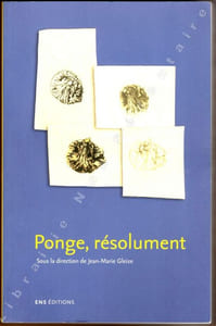 Ponge, Résolument.