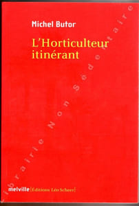 L'horticulteur itinérant.