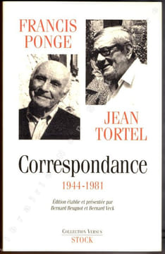 Francis Ponge Jean Tortel Correspondance 1944-1981. . Ponge Francis - Tortel Jean