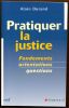 Pratiquer la Justice Fondements Orientations Questions. Durand Alain
